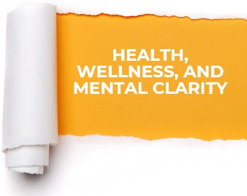 Health Wellness and Mental Clarity