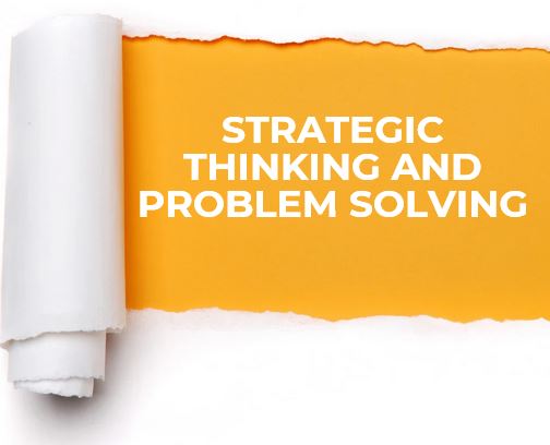 Strategic Thinking and Problem Solving