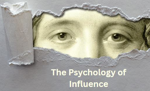 The Psychology of Influence