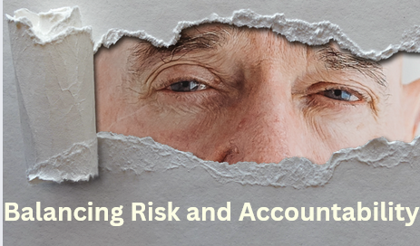 Balancing Risk and Accountability