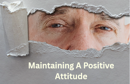 Maintaining A Positive Attitude