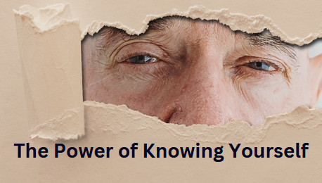The Power of Knowing Yourself