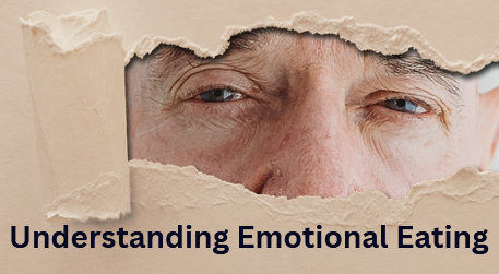 Understanding Emotional Eating