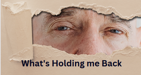 What's Holding me Back