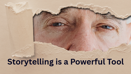 Storytelling is a Powerful Tool