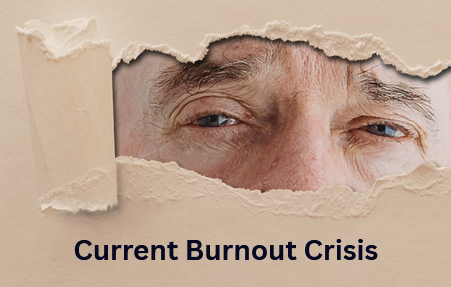 Current Burnout Crisis