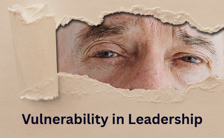 Vulnerability in Leadership