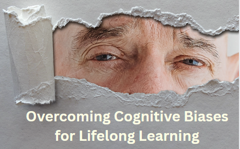 Overcoming Cognitive Biases for Lifelong Learning