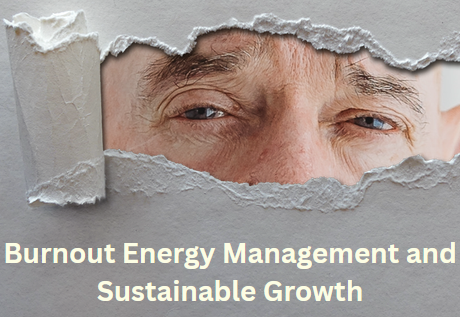 burnout energy management and sustainable growth