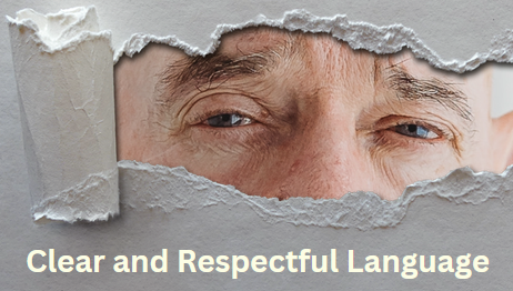 Clear and Respectful Language
