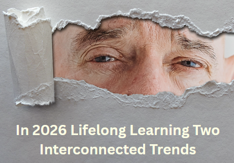 in 2026 lifelong learning two interconnected trends
