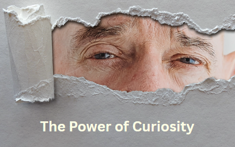 The Power of Curiosity the power of curiosity