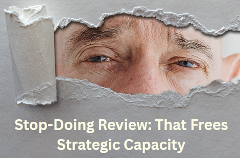 stop doing review that frees strategic capacity