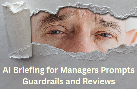 AI Briefing for Managers Prompts Guardrails and Reviews ai briefing for managers prompts guardrails and reviews